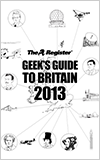 Geek's Guide to Britain 2013