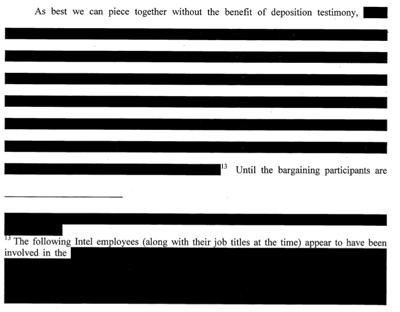 As best we can piece together without the benefit of deposition testimony [redacted].(The following Intel employees (along with their job titles at the time) appear to have been involved in the [redacted].) Until the bargaining participants are [redacted].