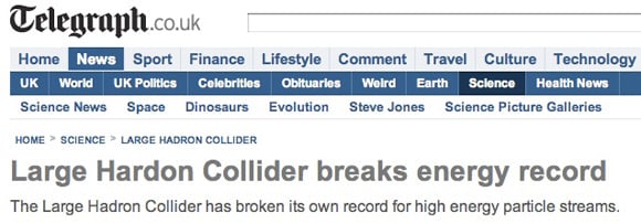 Large Hardon Collider breaks energy record, says Telegraph