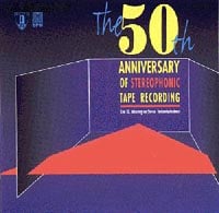 The 50th Anniversary of Stereophonic Tape Recording