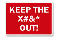 Keep out sign with deleted expletive
