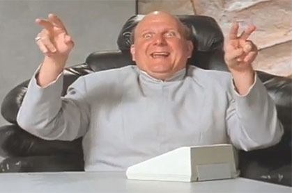 Steve Ballmer as Doctor Evil