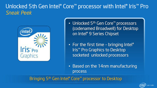 Intel presentation slide: 14nm 'Broadwell' processor with Iris Pro graphics