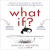 What If by Randall Munroe