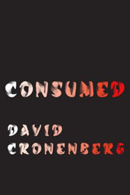 David Cronenberg, Consumed book cover