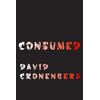 David Cronenberg, Consumed book cover