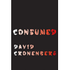 David Cronenberg, Consumed book cover