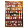 Ian Lowey & Suzy Prince The Graphic Art of the Underground book cover