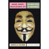 Gabriella Coleman, Hacker, Hoaxer, Whistleblower, Spy book cover