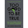 Jan Harold Brunvand, Too Good To Be True book cover