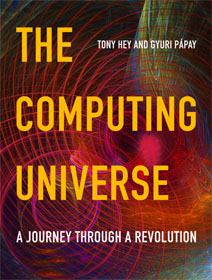 Tony Hey & Gyuri Papay - The Computing Universe Cambridge University Press Paperback 24.99