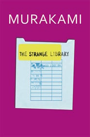 The Strange Library Haruki Murakami - Harvill & Secker