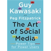 Guy Kawasaki and Peg Fitzpatrick, The Art of Social Media book cover
