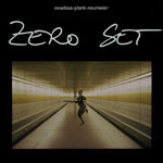 Moebius, Plank and Neumeier – Zero Set record cover