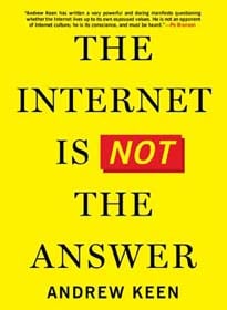 The Internet Is Not The Answer book cover