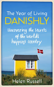 Helen Russell, The Year of Living Danishly book cover