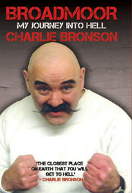 Charles Bronson and Lorraine Etherington, Broadmoor, My Journey Into Hell book cover