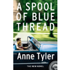 Anne Tyler, A Spool of Blue Thread book cover