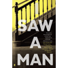 Owen Sheers, I Saw A Man book cover