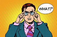Pop art style illustration of man exclaiming WHAT? in shock/horror/bemusement. 