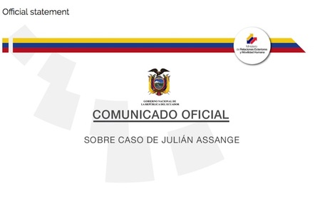 Communiqué from Ecuador on Julian assange