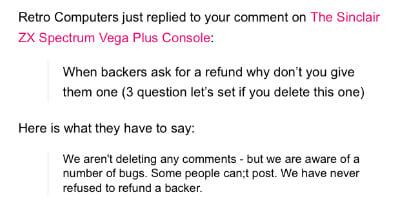 'We have never refused to refund a backer' says Retro Computer Ltd