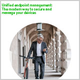 UEM-The-modern-way-to-secure-and-manage-your-devices