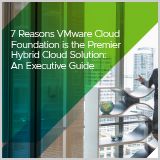 VMwareCloudFoundation-7Reasons_IT_ExecutiveGuide-eBook