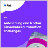 Guide_Autoscaling-and-6-other-K8s-automation-challenges