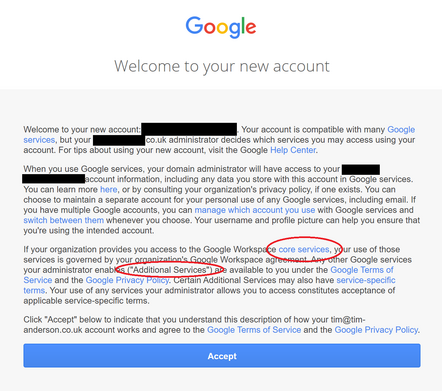A user signing in to a Google Workspace account has to agree separately to the Core Services under their organisation’s terms, and Additional Services under Google’s terms. Which is used when? It’s complicated.