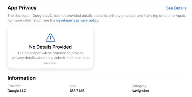 No details provided: some Google apps, like Maps, have yet to receive an update since Apple mandated privacy labels