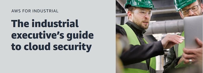 The industrial executive’s guide to cloud security