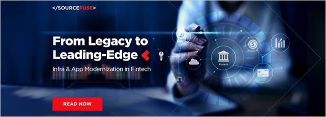 From Legacy to Leading-Edge: Infra & App Modernization in Fintech