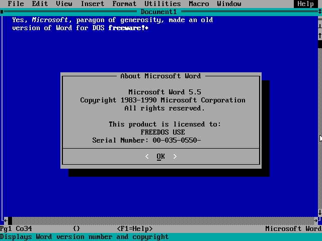 In the late 1990s, Microsoft made Word 5.5 for DOS freeware as a Y2K fix. Thanks, Bill! In the late 1990s, Microsoft made Word 5.5 for DOS freeware as a Y2K fix. Thanks, Bill!