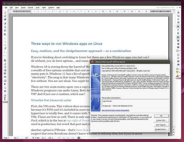 If Word 97 is too old, or too limiting, then the last version without the Ribbon works fine too Word 2003 on WINE, showing a horizontal ruler and vertical toolbars