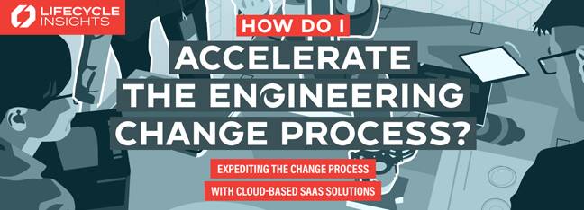 How Do I Accelerate The Engineering Change Process?
