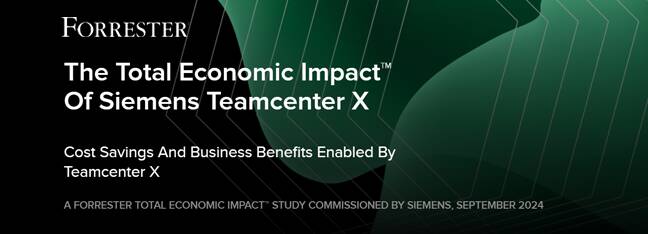The Total Economic Impact™ Of Siemens Teamcenter X