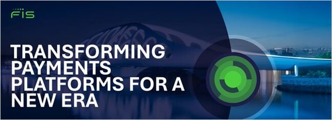 Transforming Payments Platforms for a New Era